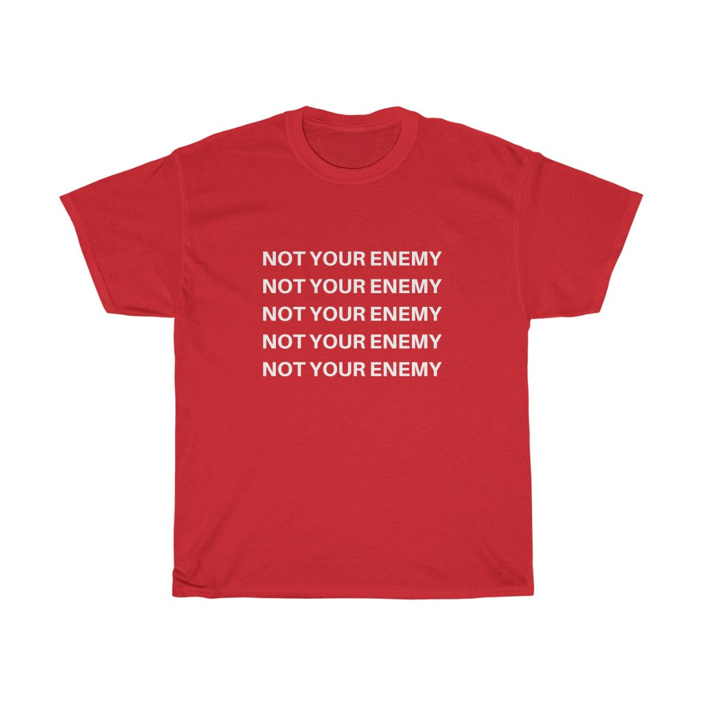 Original Not Your Enemy Tee