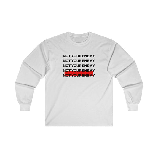 Original Not Your Enemy Long Sleeve Tee