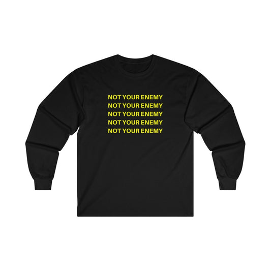 Original Not Your Enemy Long Sleeve Tee