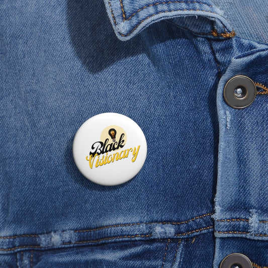 Black Visionary Custom Pin